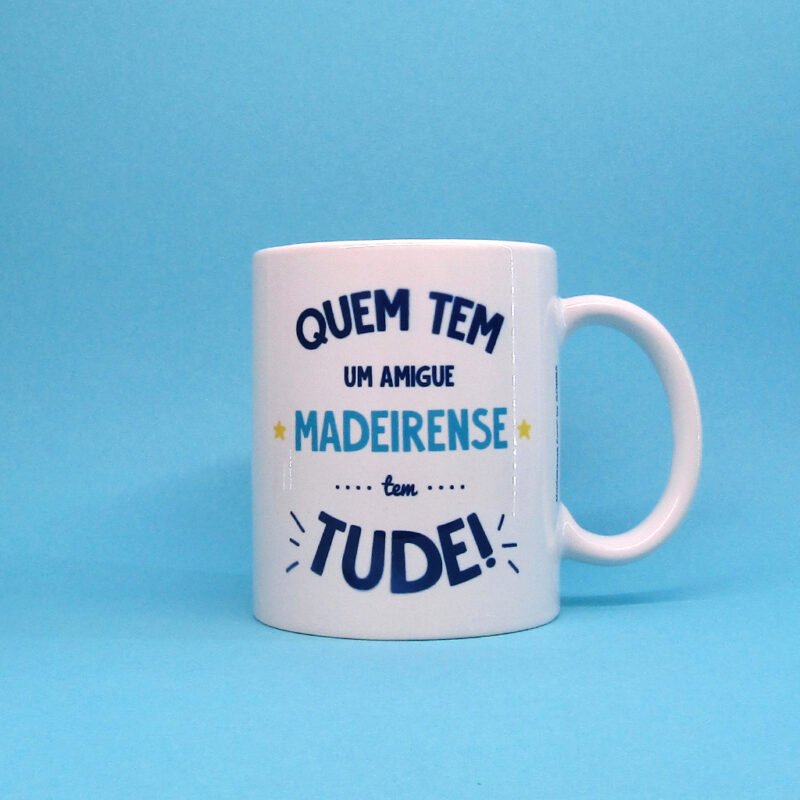 caneca - "Quem tem um madeirense…" (Eles e Elas)