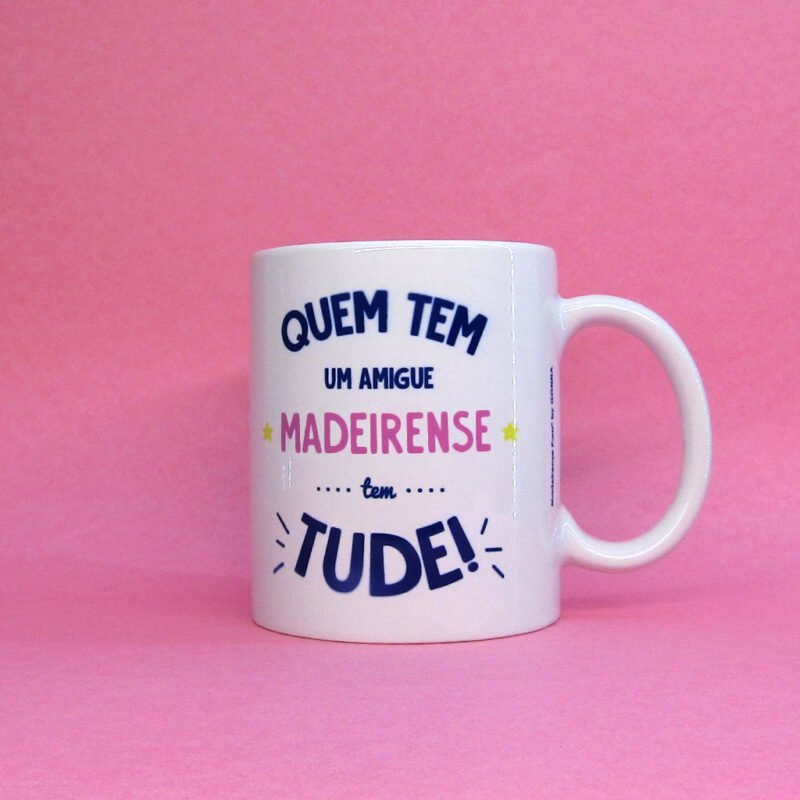 caneca - "Quem tem um madeirense…" (Eles e Elas)