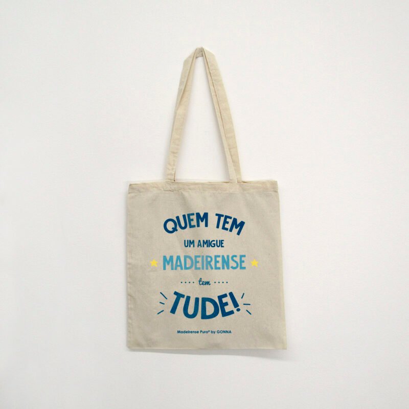 saco de pano - "Quem tem um madeirense"