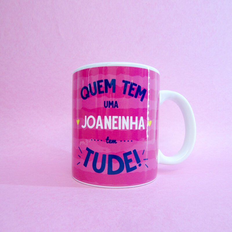 caneca - Especial! "Quem tem ... tem tude" (Eles)