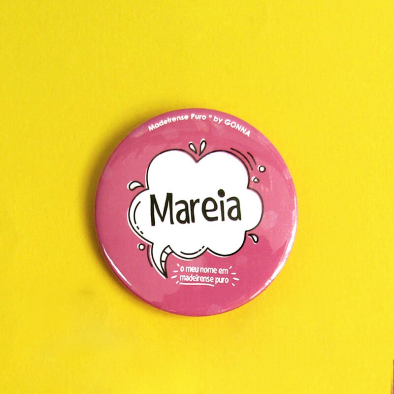 pins/crachás - “O meu nome em Madeirense Puro®” (Elas)