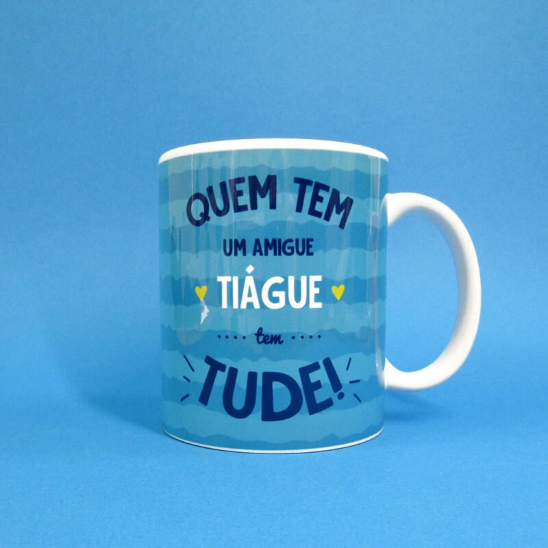 caneca - Especial! "Quem tem ... tem tude" (Eles)