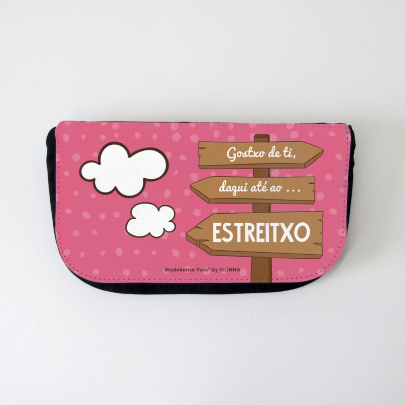 estojo -  “…daqui até ao Estreitxo!”