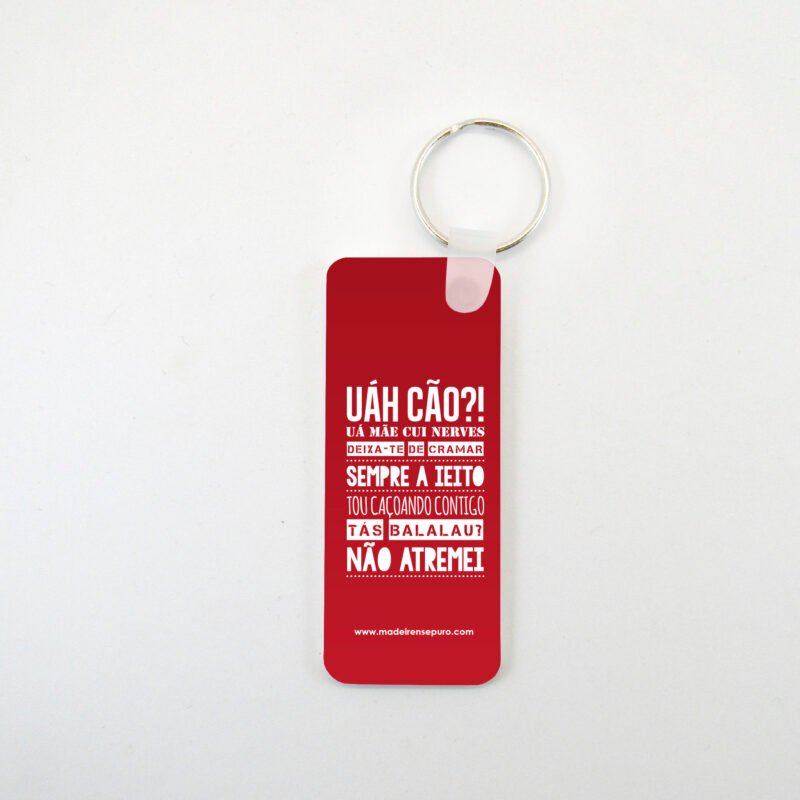 Chaveiro rectangular - “Uáh cão?!”