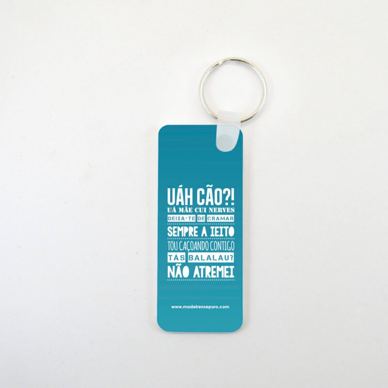Chaveiro rectangular - “Uáh cão?!”