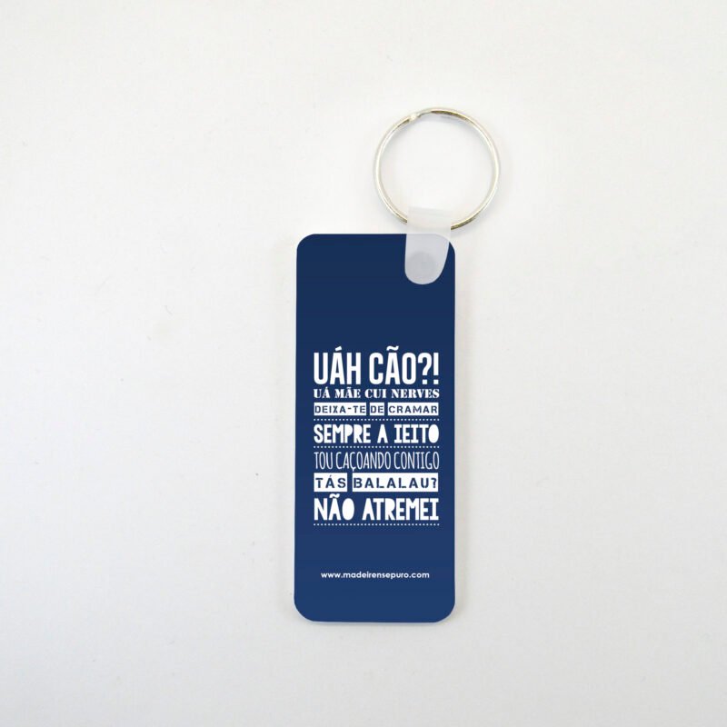 Chaveiro rectangular - “Uáh cão?!”