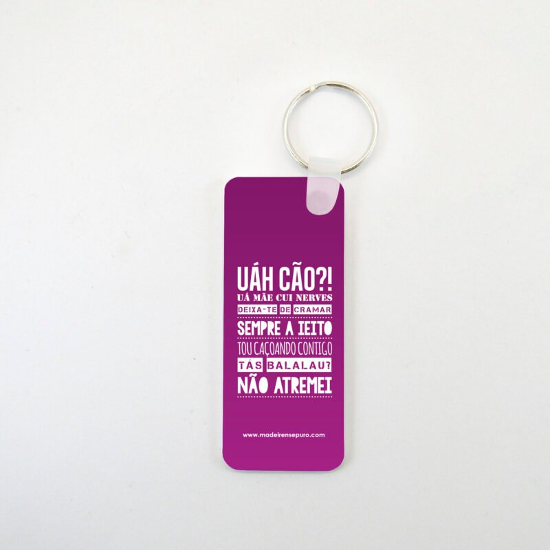 Chaveiro rectangular - “Uáh cão?!”