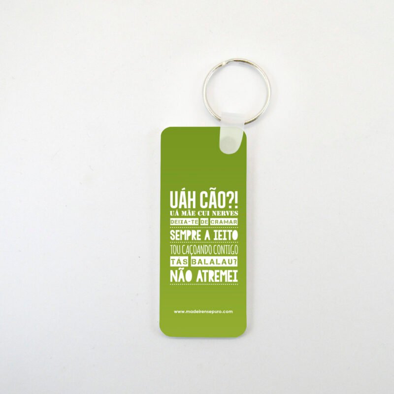 Chaveiro rectangular - “Uáh cão?!”