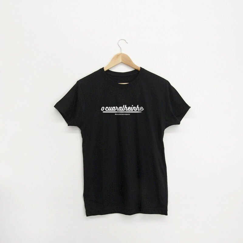 t-shirt “o cuaralheinhe"