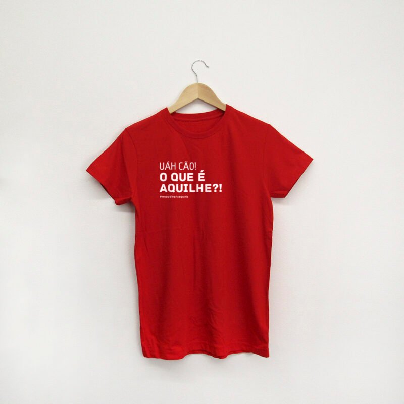 t-shirt “...O que é aquilhe?"