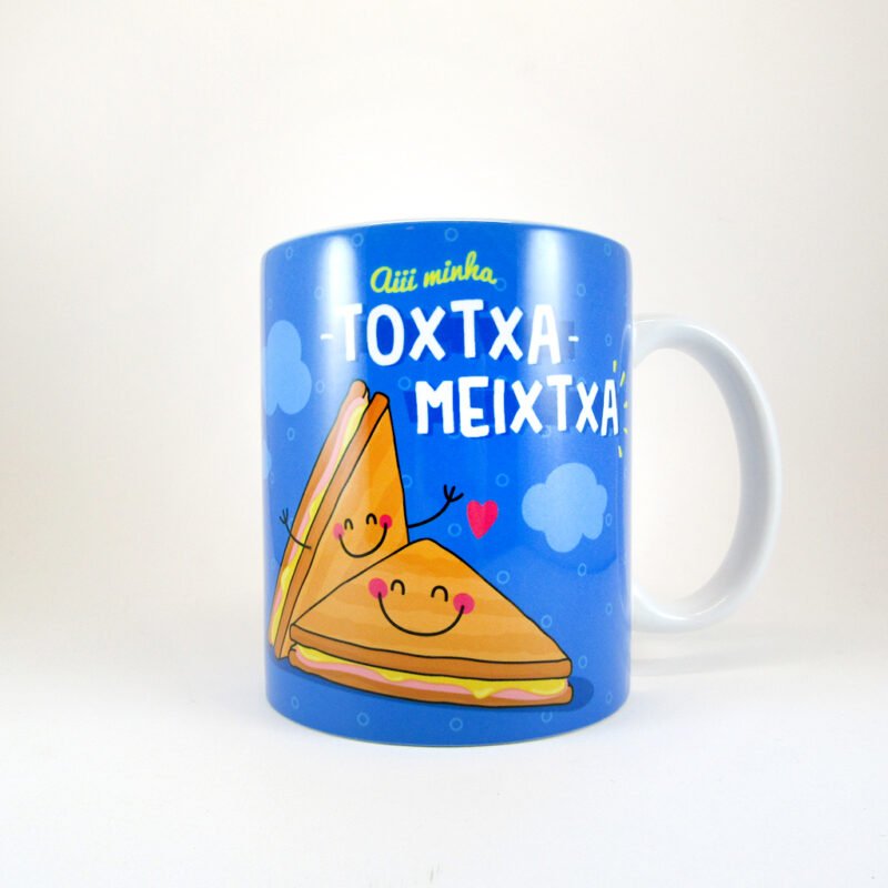 caneca - "Aiii minha toxtxa meixtxa!"