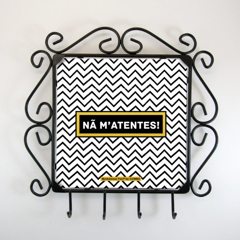Chaveiro de parede “Nã m'atentes!”
