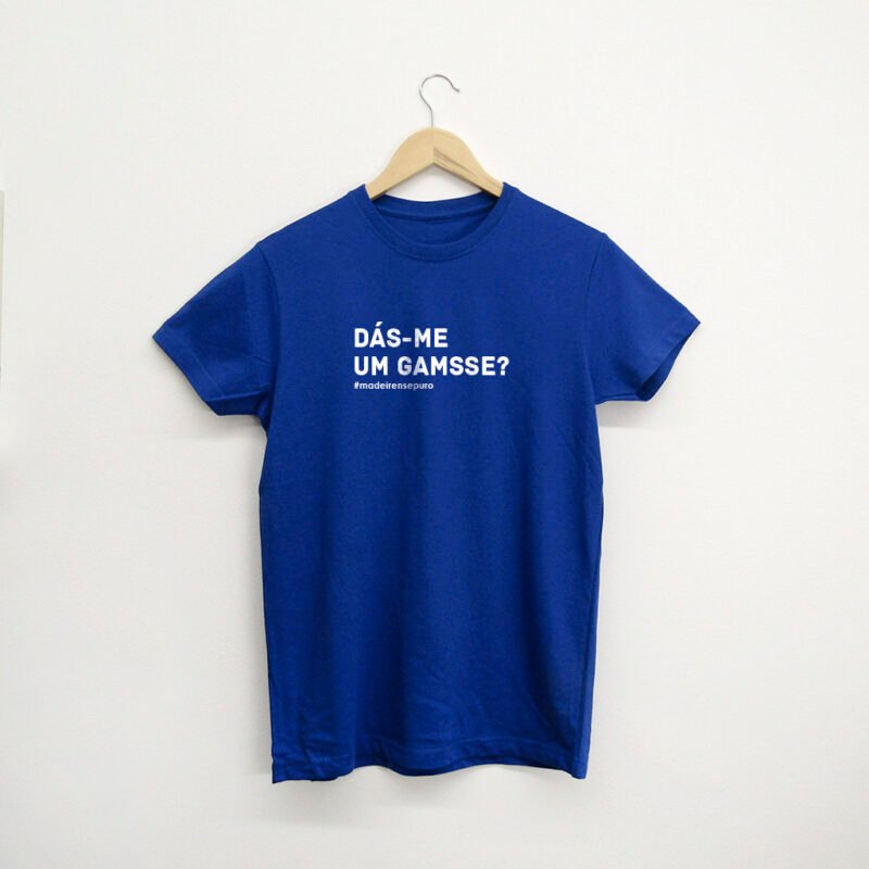 t-shirt "Dás-me um gamsse?"