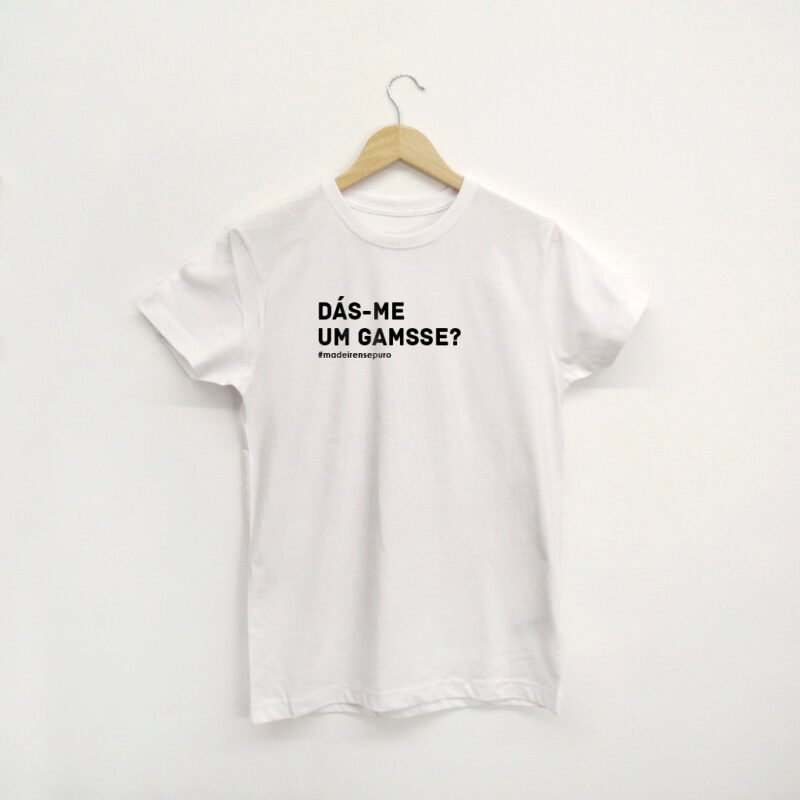 t-shirt "Dás-me um gamsse?"